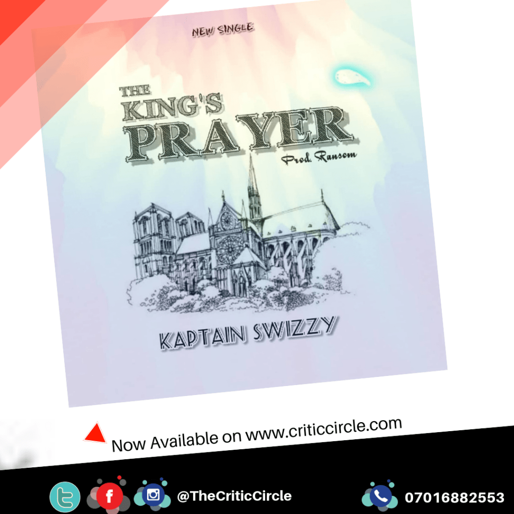 DH/Rap: Kaptain Swizzy - King's Prayer [Download Mp3]