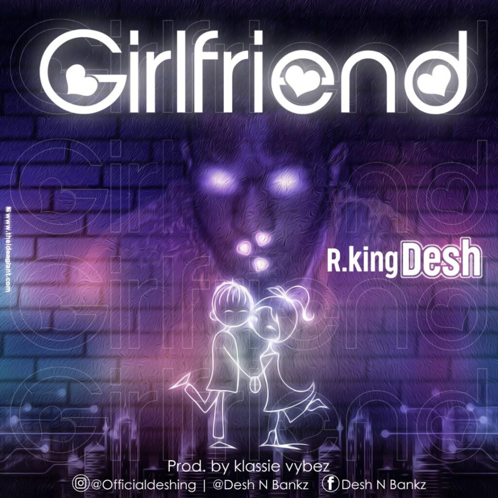 RKingDesh Girlfriend Critic Circle R.KingDesh - Girlfriend