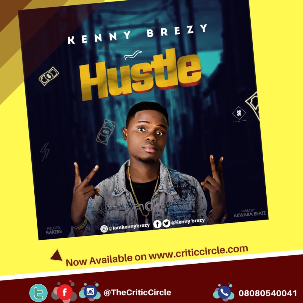 Street Pop: Kenny Brezy -  Hustle [Download Mp3]