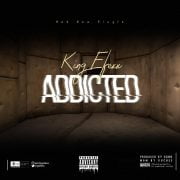 Pop: King Efexx – Addicted (Review | Download Mp3)