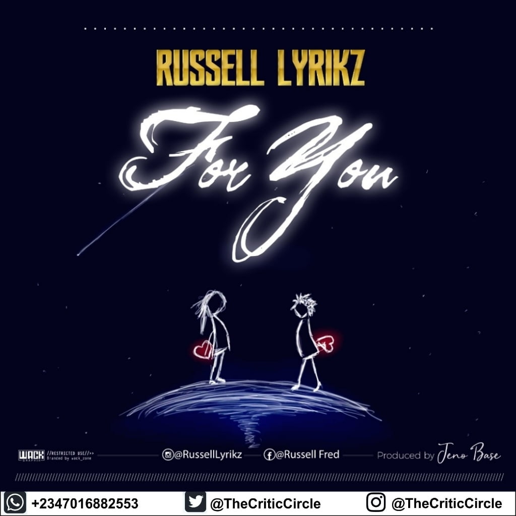 Pop: Russell Lyrikz - For You (Download Mp3) | Critic Circle