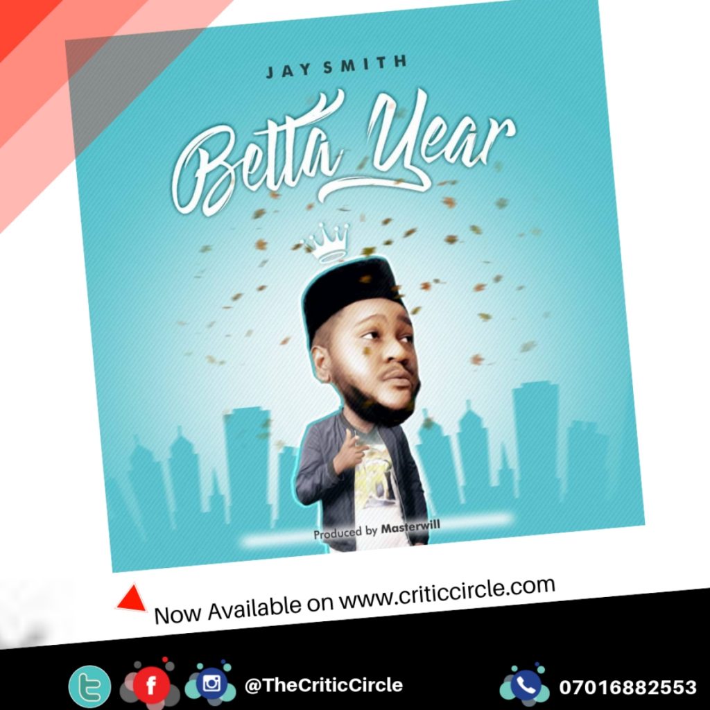 Jay Smith - Betta Year (Download Mp3)