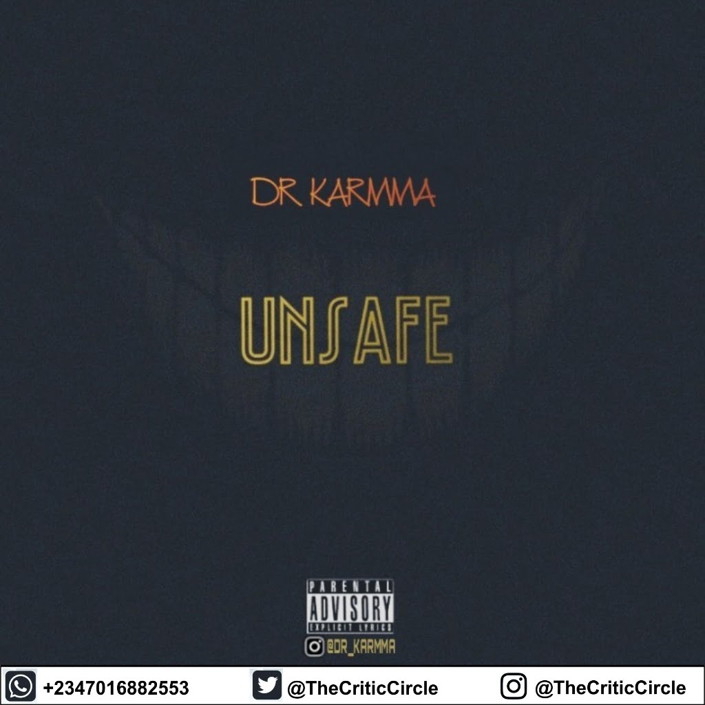 Hip Hop: Dr Karmma - Unsafe (Download Mp3) | Critic Circle