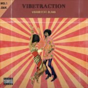 Pop: Vidarr Feat Blakk – Vibetraction [Download Mp3]