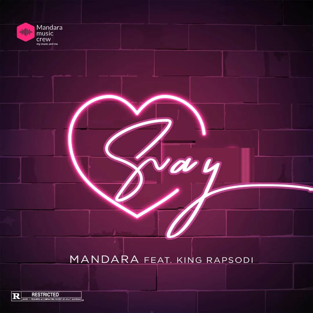 Mandara feat King Rapsodi - Say