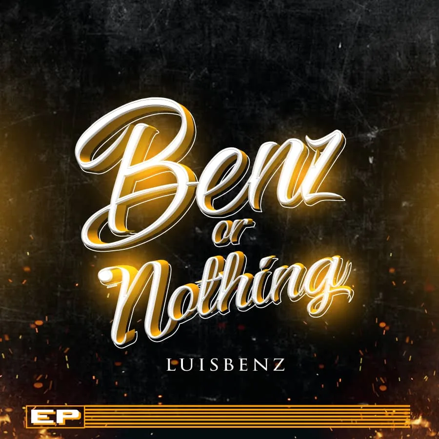 LUISBENZ - BENZ OR NOTHING