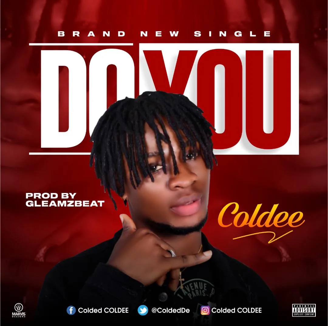 Pop: Coldee Drops Brand New Single Titled, Do You [Download Mp3]