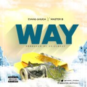 Pop: Fineboy Evans Drops New Single ‘Way’ Feat Master B [Download Mp3]