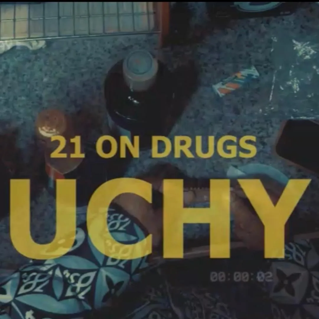 Uchy - 21 On Drugs | Critic Circle