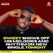 Afro-Pop: Owizzy Serves New Single, Tonight [Download Mp3]