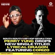 Hip-Hop: Perry Yung Feat Corizo – Lyrical Dragon [Download Mp3]