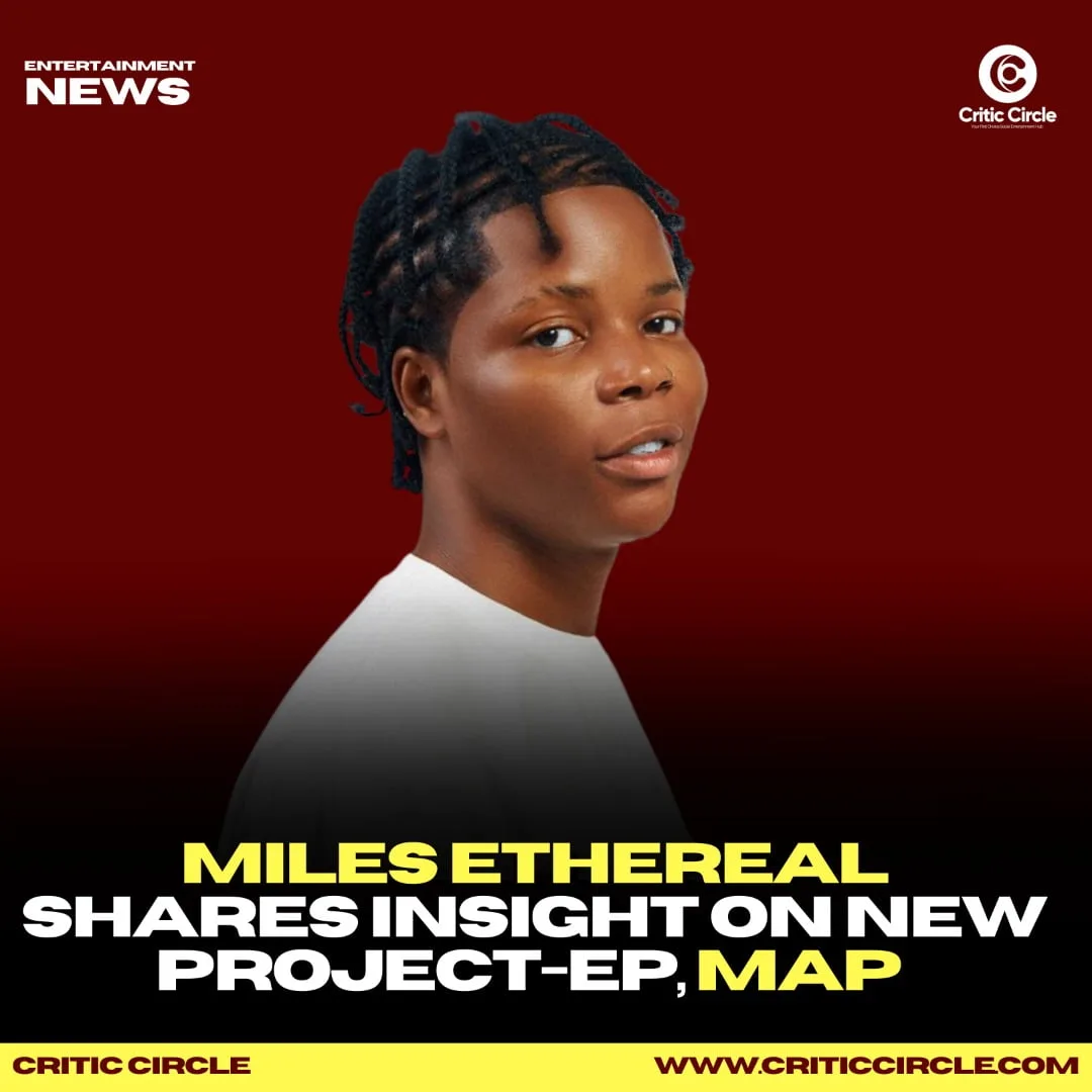 MiLes Ethereal Shares Insight On New Project-EP, MAP [See Details]