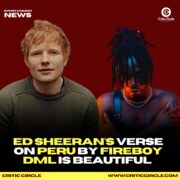 Ed Sheeran’S Verse On Peru By Fireboy Dml Is Beautiful [Listen Here]