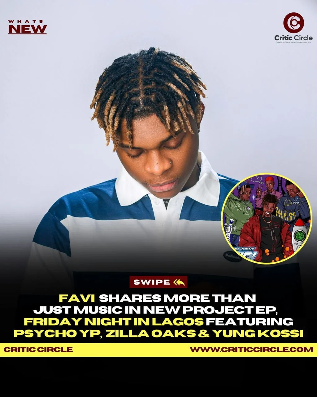 Favi Shares More Than Just Music In New Project EP, Friday Night In Lagos Featuring Psycho YP, Zilla Oaks & Yung Kossi ﻿