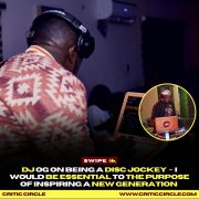 Dj Og On Being A Disc Jockey – I Would Be Essential To The Purpose Of Inspiring A New Generation [See Details]