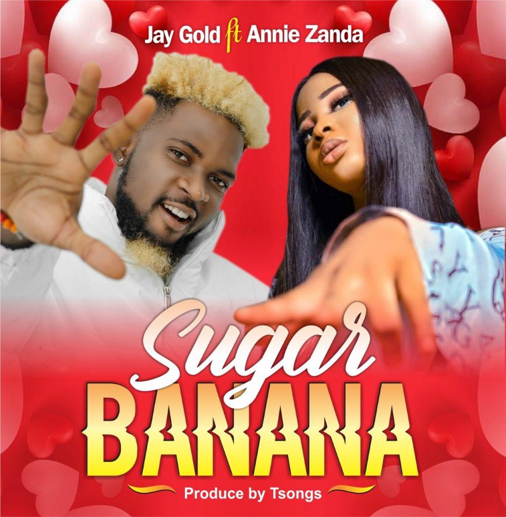 Jay Gold Might Have A Lot To Do But One Thing He Sure Does Not Miss Out On Is Making Music And Giving It The Best Possible Shot He Can. Focused On Getting Heard By Millions, Jay Gold Drops A Brand New Single Titled, Sugar Banana Featuring Singer, Songwriter, Recording And Performing Artiste, Annie Zanda