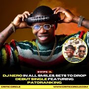 Dj Nero In All Smiles, Sets To Drop Debut Single Featuring Patoranking [See More]