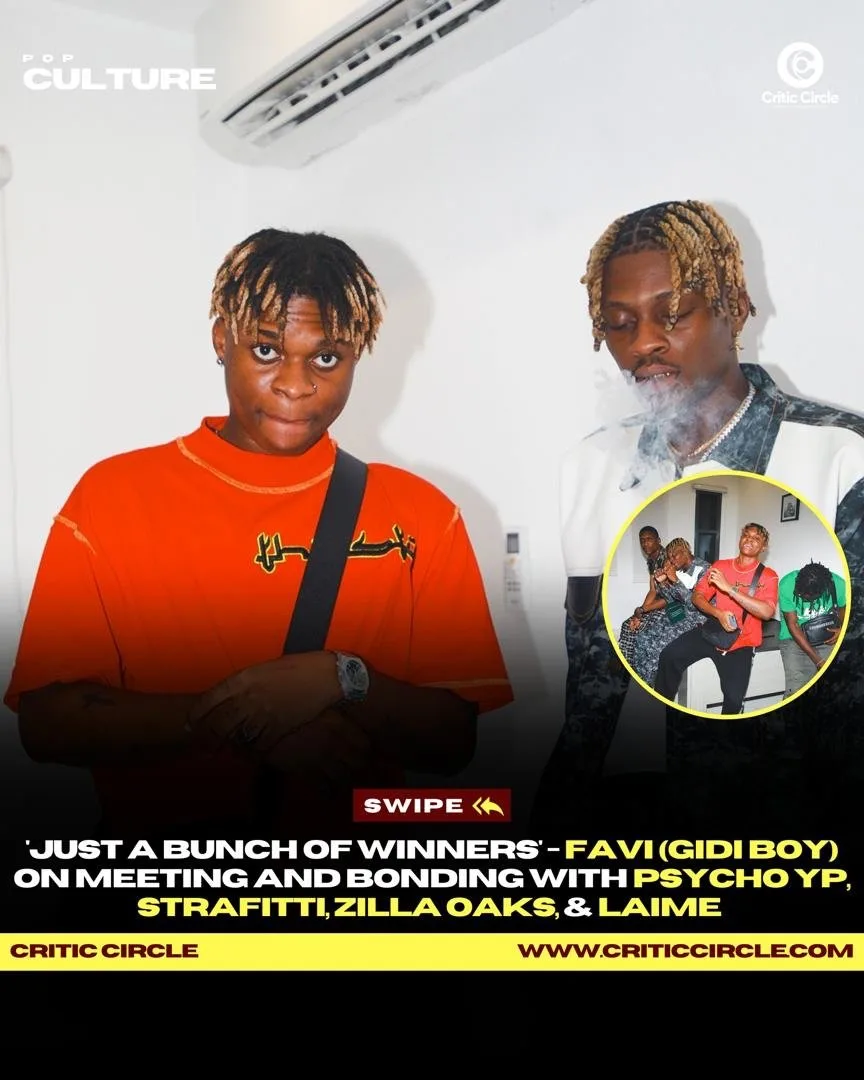 'Just A Bunch Of Winners' - Favi (Gidi Boy) On Meeting and Bonding With Psycho YP, Strafitti, Zilla Oaks, Laime [See More]