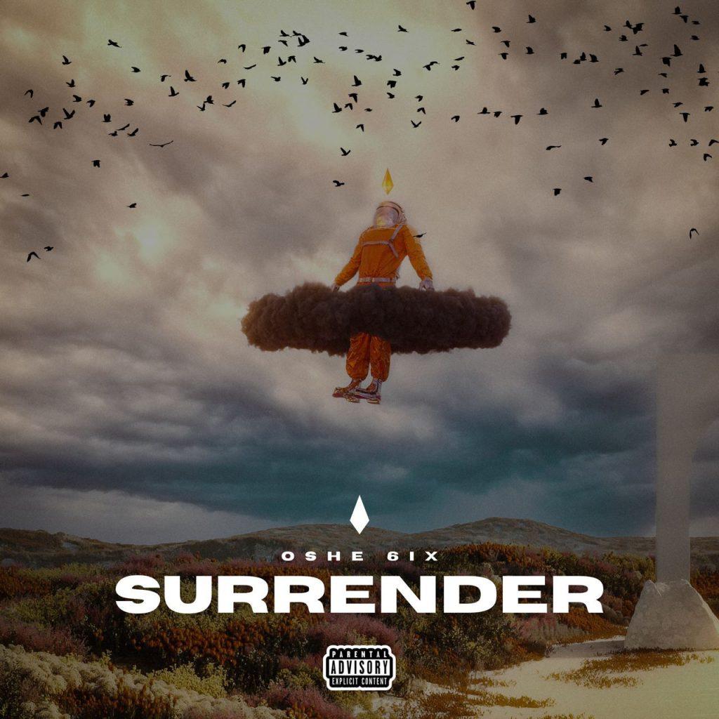 New Music: Oshe6Ix Kicks Off The Year With New Single, Surrender [Listen Now] | Critic Circle