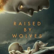 Tv Series: Raised By Wolves (Complete Season 1) [Download Movie]