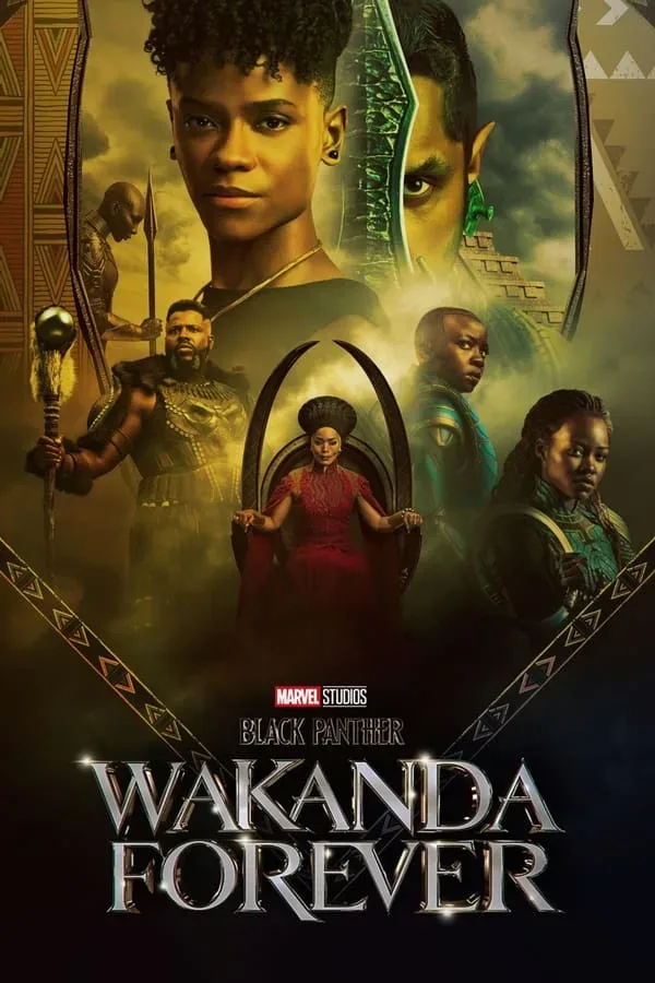 In the movie, Black Panther 2: Wakanda Forever - Queen Ramonda, Shuri, M’Baku, Okoye and the Dora Milaje fight to protect their nation from intervening world powers in the wake of King T’Challa’s death. As the Wakandans strive to embrace their next chapter, the heroes must band together with the help of War Dog Nakia and Everett Ross and forge a new path for the kingdom of Wakanda.