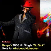 Ne-Yo’S 2006 Hit Single “So Sick” Gets An Afrobeat Makeover [See Here]