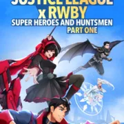 Justice League X Rwby: Super Heroes & Huntsmen, Part One (2023) [Download Hollywood Movie]