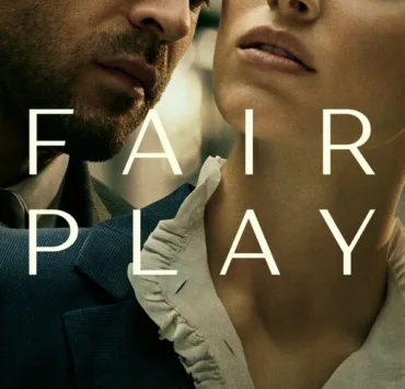 In the movie, Fair Play - An unexpected promotion at a cutthroat hedge fund pushes a young couple’s relationship to the brink, threatening to unravel not only their recent engagement but their lives.