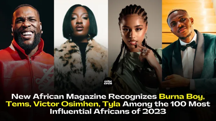 Burna Boy, Tems On the 100 Most Influential Africans of 2023 15 New-African-Magazine-Recognizes-Burna-Boy-Tems-Victor-Osimhen-Tyla-Among-the-100-Most-Influential-Africans-of-2023