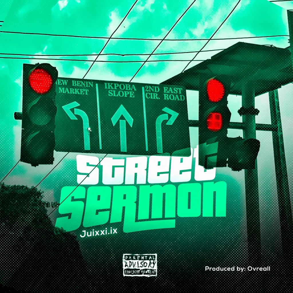 Juixxi.ix Drops Brand New Single, Street Sermon [Listen Now]