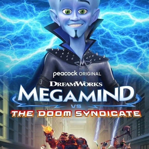 In the movie, Megamind vs The Doom Syndicate - When Megamind's former villain team the Doom Syndicate returns, the newly crowned blue hero must keep up evil appearances until he can assemble his friends (Roxanne, Chum and Keiko) to stop his old teammates from launching Metro City to the moon.
