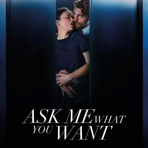 Ask Me What You Want