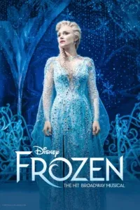 Frozen The Hit Broadway Musical